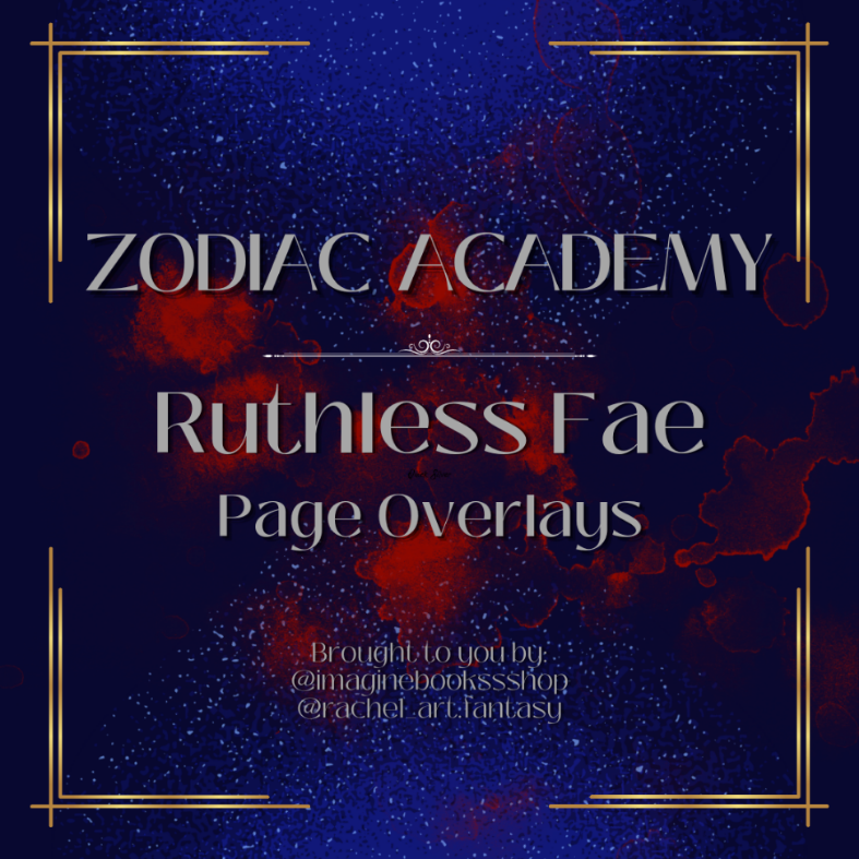 Zodiac Academy: Ruthless Fae Page Overlays