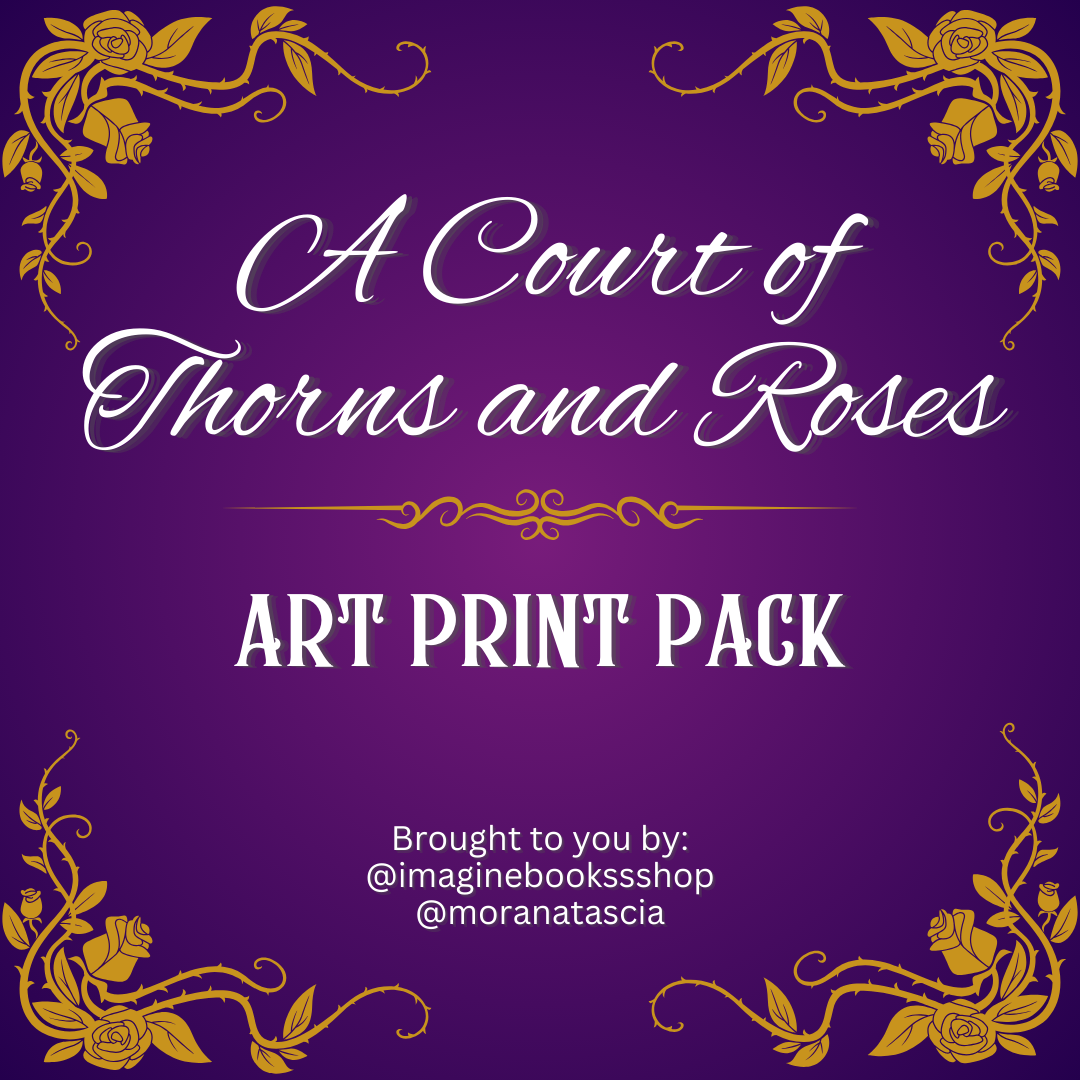 A Court of Thorns and Roses Art Print Pack