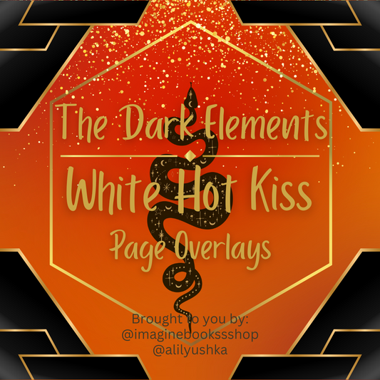 White Hot Kiss Overlays: The Dark Elements