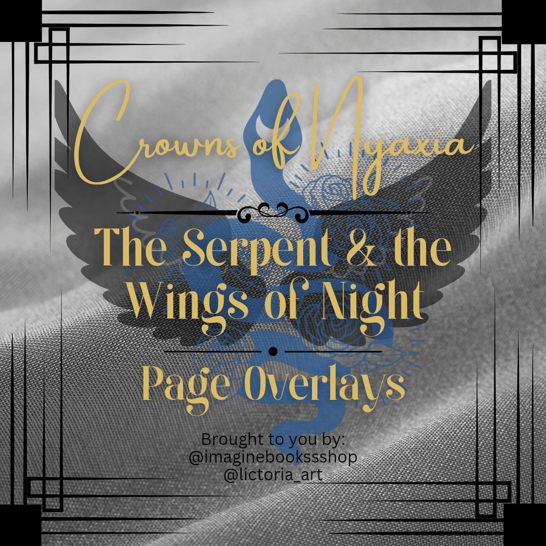 The Serpent & the Wings of Night Page Overlays